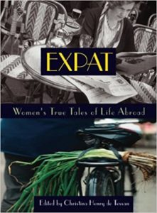 Expat: Women's True Tales of Life Abroad